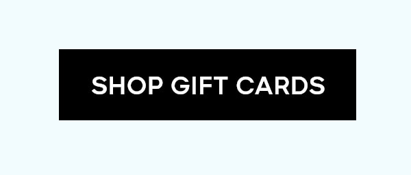 SHOP GIFT CARDS