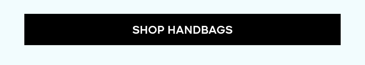 SHOP HANDBAGS