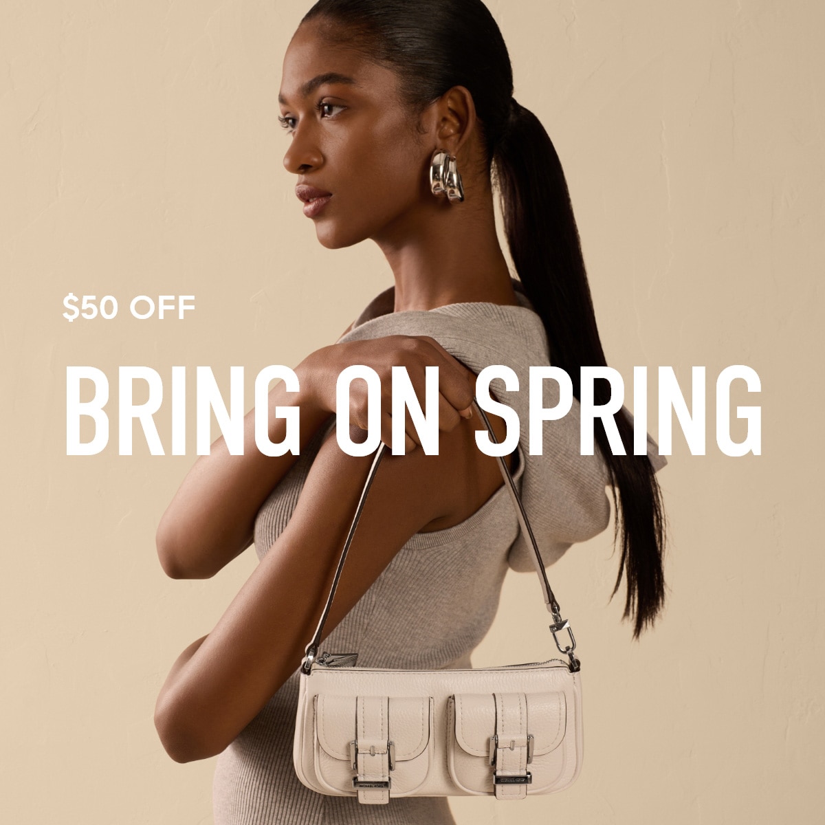 $50 OFF BRING ON SPRING
