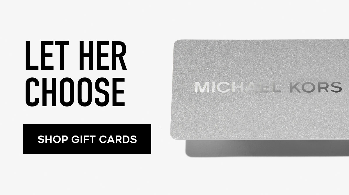 LET HER CHOOSE SHOP GIFT CARDS