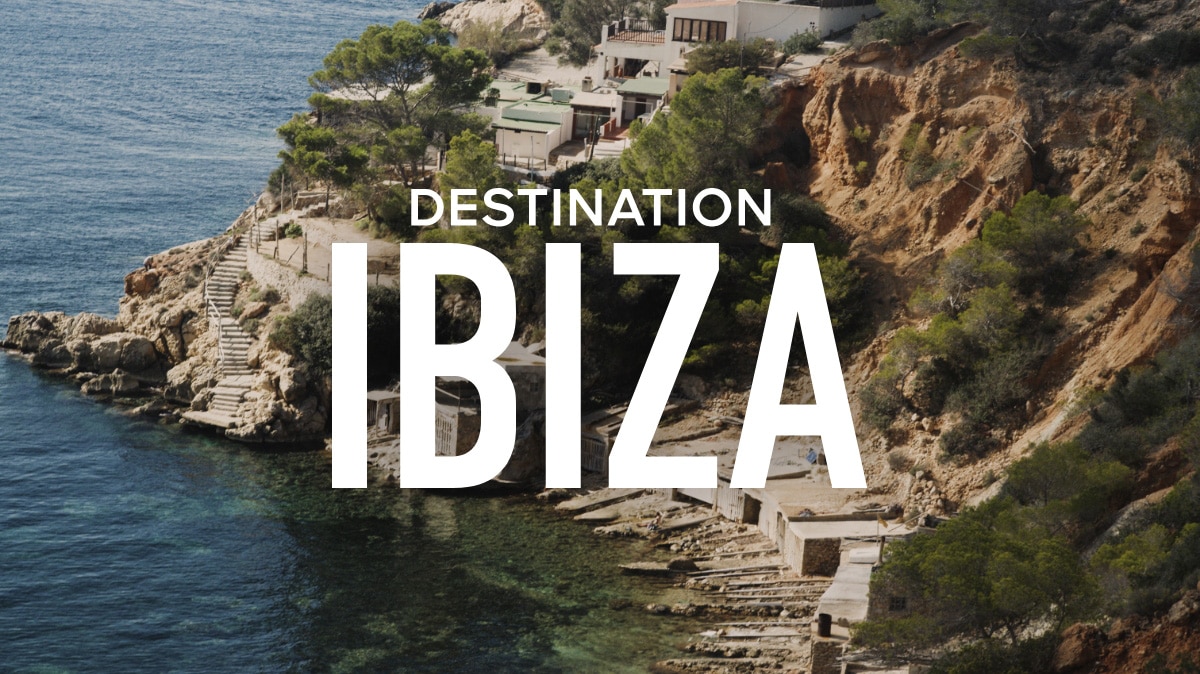 DESTINATION IBIZA