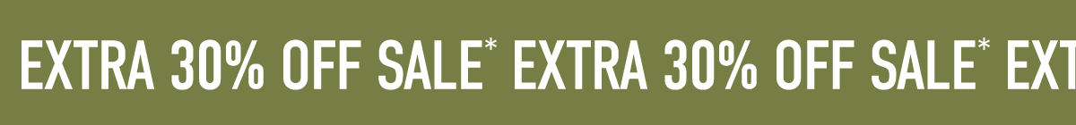 EVENT EXTRA 30% OFF SALE*